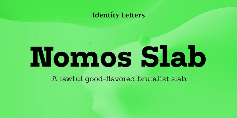 Nomos Slab Font